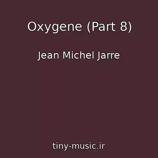 کاور آهنگ Oxygene (Part 8) از Jean Michel Jarre