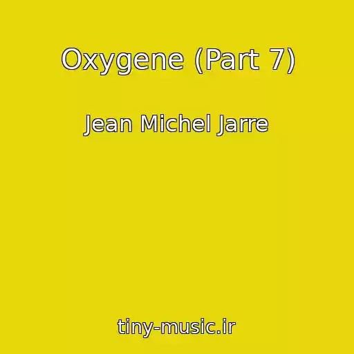 کاور آهنگ Oxygene (Part 7) از Jean Michel Jarre
