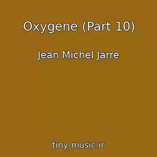 کاور آهنگ Oxygene (Part 10) از Jean Michel Jarre
