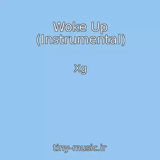 کاور آهنگ Woke Up (Instrumental) از Xg