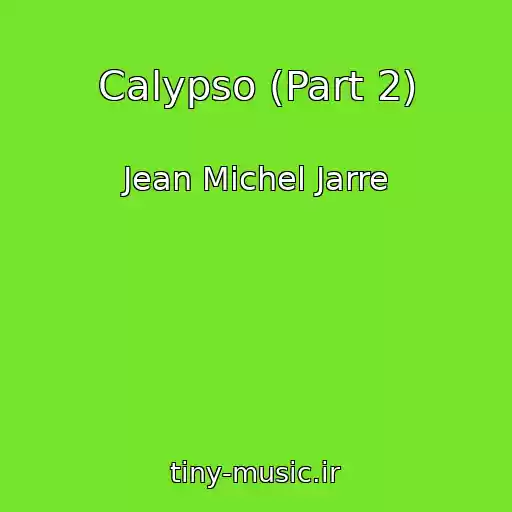 کاور آهنگ Calypso (Part 2) از Jean Michel Jarre