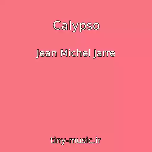 کاور آهنگ Calypso از Jean Michel Jarre