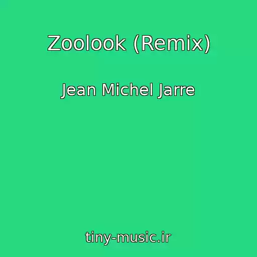 کاور آهنگ Zoolook (Remix) از Jean Michel Jarre