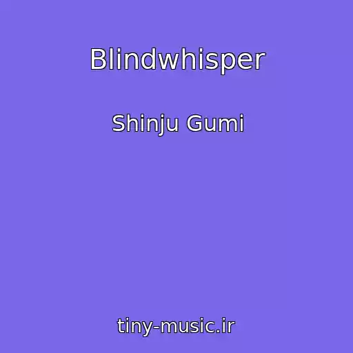 کاور آهنگ Blindwhisper از Shinju Gumi