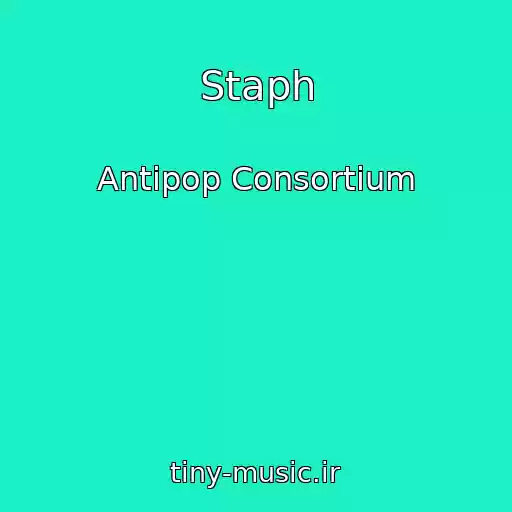 کاور آهنگ Staph از Antipop Consortium