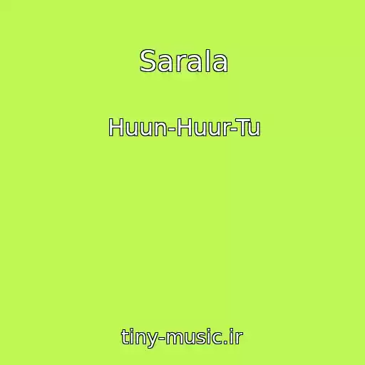 کاور آهنگ Sarala از Huun-Huur-Tu