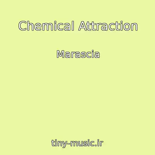 کاور آهنگ Chemical Attraction از Marascia