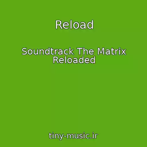 کاور آهنگ Reload از Soundtrack The Matrix Reloaded