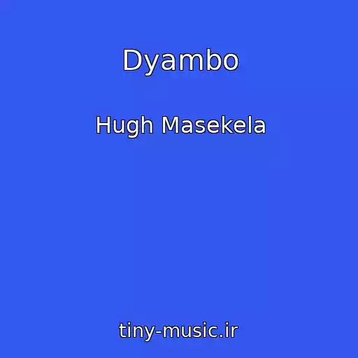 کاور آهنگ Dyambo از Hugh Masekela