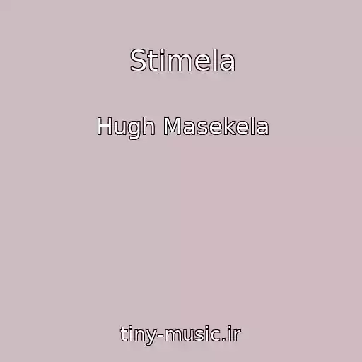 کاور آهنگ Stimela از Hugh Masekela
