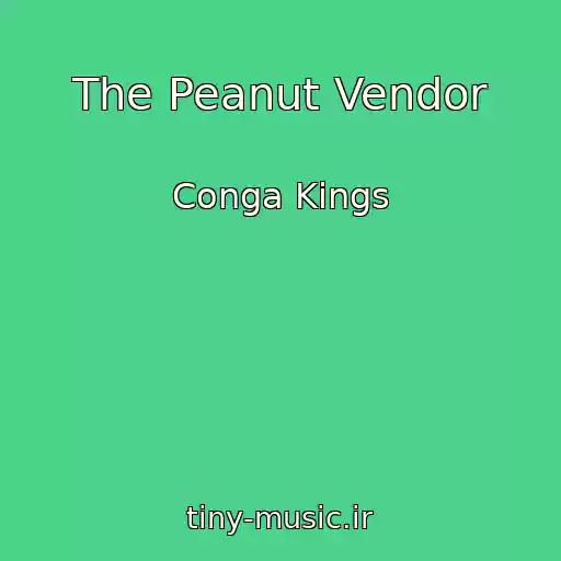 کاور آهنگ The Peanut Vendor از Conga Kings