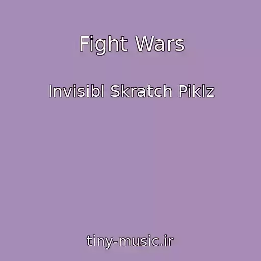 کاور آهنگ Fight Wars از Invisibl Skratch Piklz