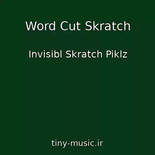 کاور آهنگ Word Cut Skratch از Invisibl Skratch Piklz