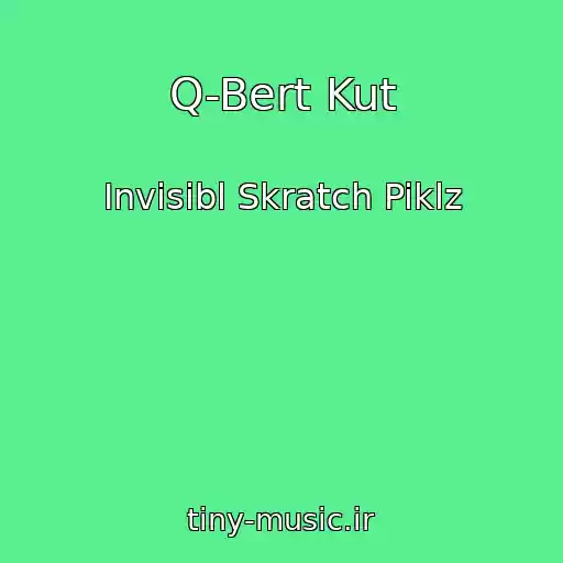 کاور آهنگ Q-Bert Kut از Invisibl Skratch Piklz