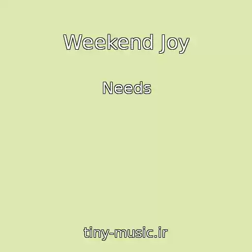 کاور آهنگ Weekend Joy از Needs