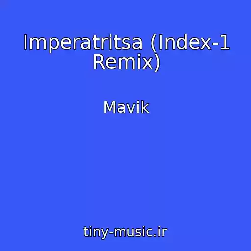 کاور آهنگ Imperatritsa (Index-1 Remix) از Mavik