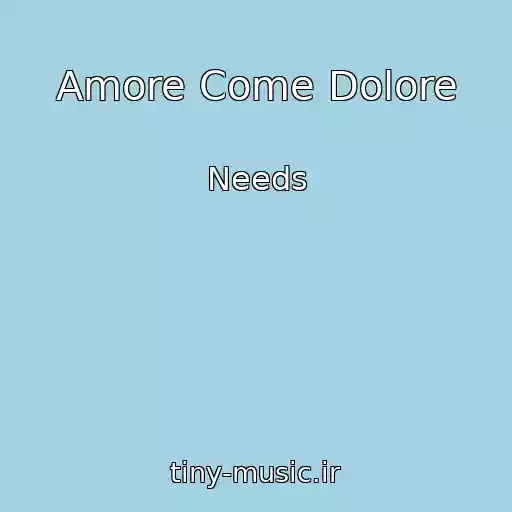 کاور آهنگ Amore Come Dolore از Needs