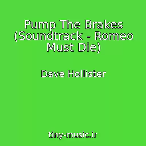 کاور آهنگ Pump The Brakes (Soundtrack - Romeo Must Die) از Dave Hollister