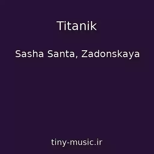 کاور آهنگ Titanik از Sasha Santa, Zadonskaya