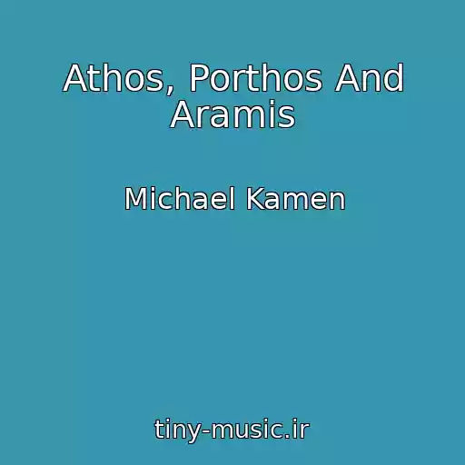 کاور آهنگ Athos, Porthos And Aramis از Michael Kamen