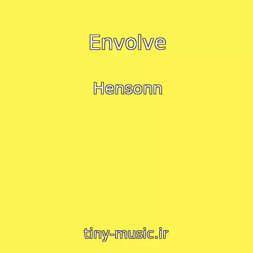 کاور آهنگ Envolve از Hensonn