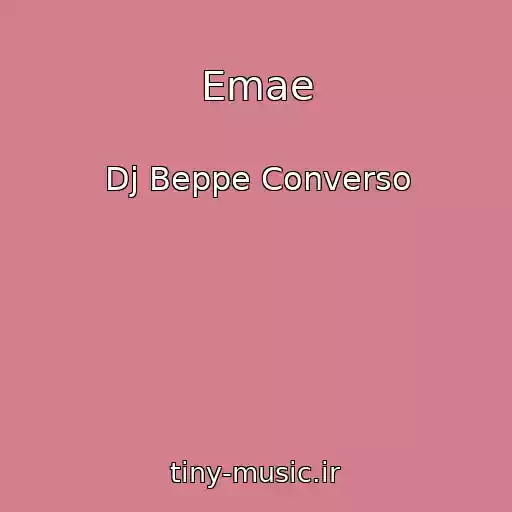 کاور آهنگ Emae از Dj Beppe Converso