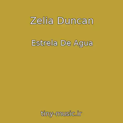 کاور آهنگ Zelia Duncan از Estrela De Agua