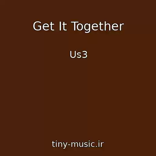 کاور آهنگ Get It Together از Us3