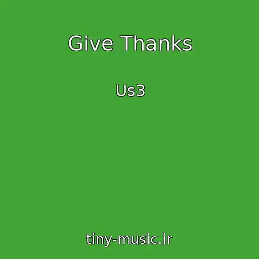 کاور آهنگ Give Thanks از Us3