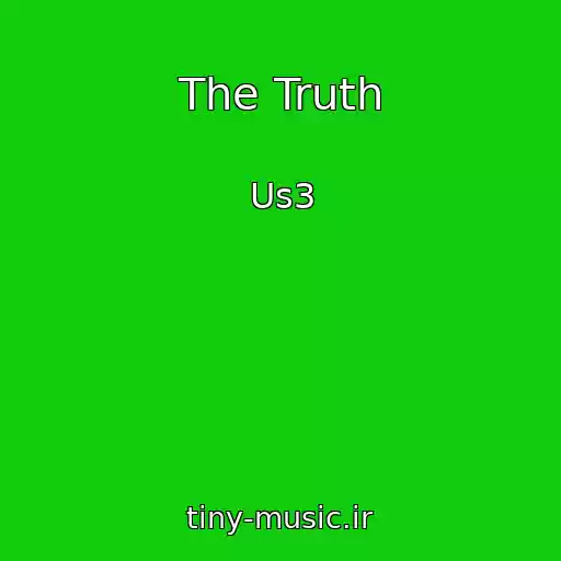 کاور آهنگ The Truth از Us3