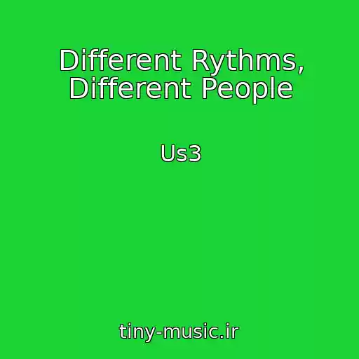 کاور آهنگ Different Rythms, Different People از Us3