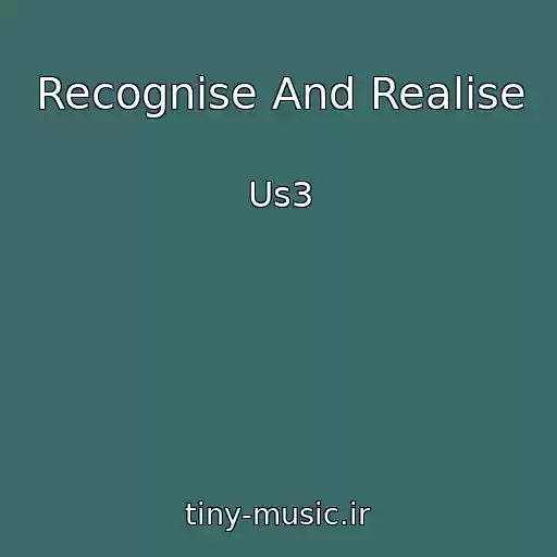 کاور آهنگ Recognise And Realise از Us3