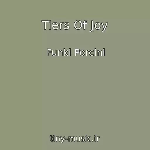 کاور آهنگ Tiers Of Joy از Funki Porcini