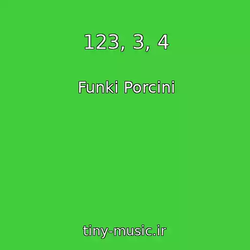 کاور آهنگ 123, 3, 4 از Funki Porcini