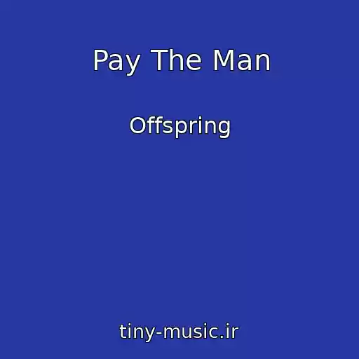 کاور آهنگ Pay The Man از Offspring