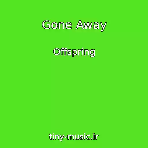 کاور آهنگ Gone Away از Offspring