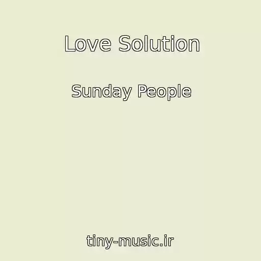 کاور آهنگ Love Solution از Sunday People