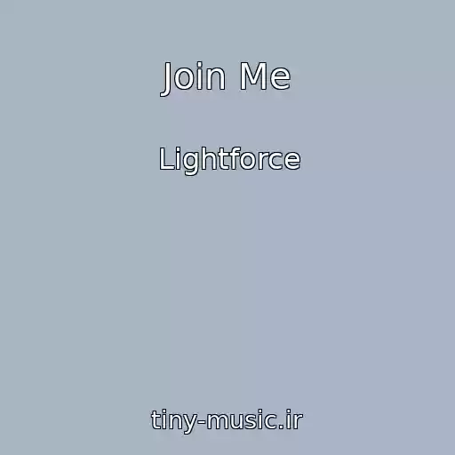 کاور آهنگ Join Me از Lightforce
