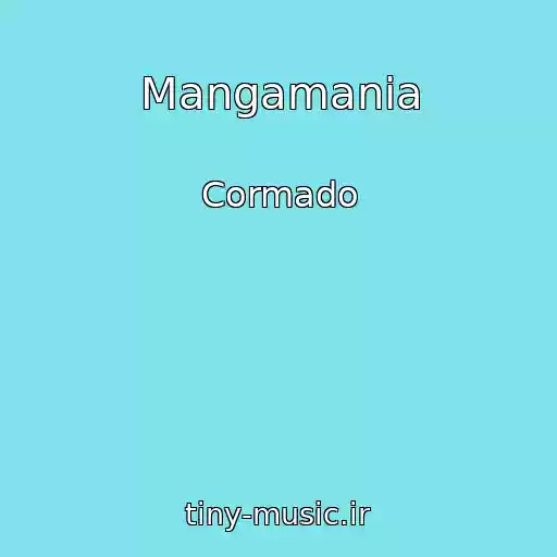 کاور آهنگ Mangamania از Cormado