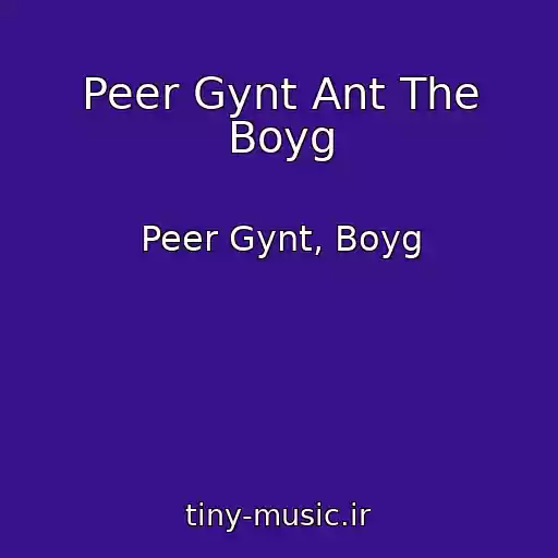 کاور آهنگ Peer Gynt Ant The Boyg از Peer Gynt, Boyg