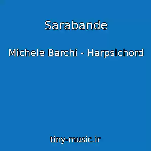 کاور آهنگ Sarabande از Michele Barchi - Harpsichord