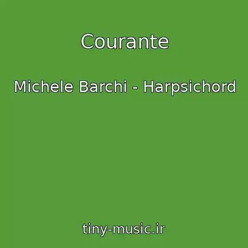 کاور آهنگ Courante از Michele Barchi - Harpsichord