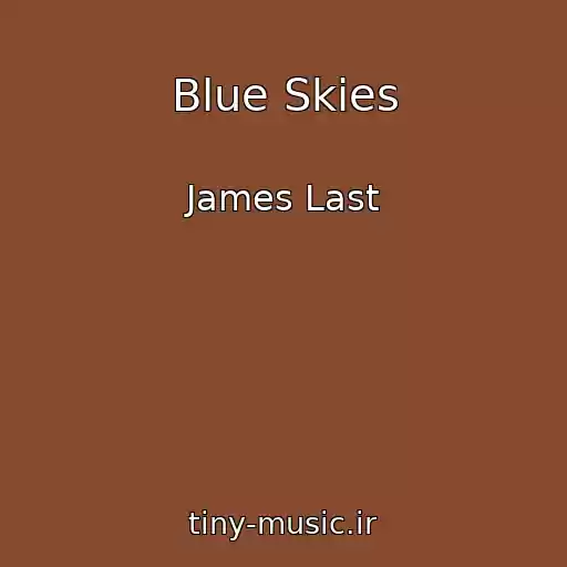 کاور آهنگ Blue Skies از James Last