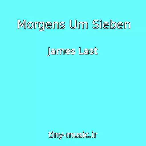 کاور آهنگ Morgens Um Sieben از James Last