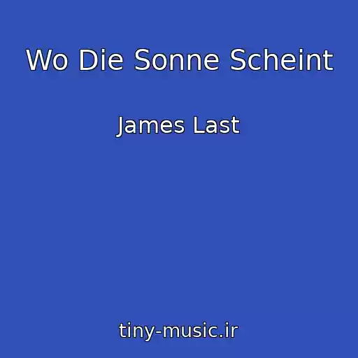 کاور آهنگ Wo Die Sonne Scheint از James Last