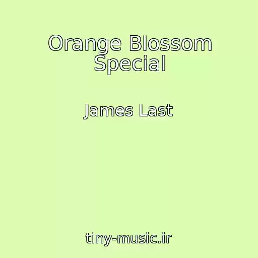 کاور آهنگ Orange Blossom Special از James Last
