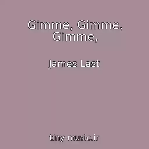 کاور آهنگ Gimme, Gimme, Gimme, از James Last