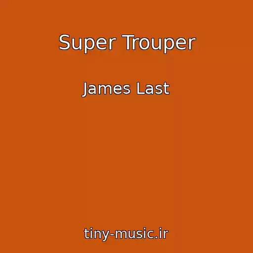 کاور آهنگ Super Trouper از James Last