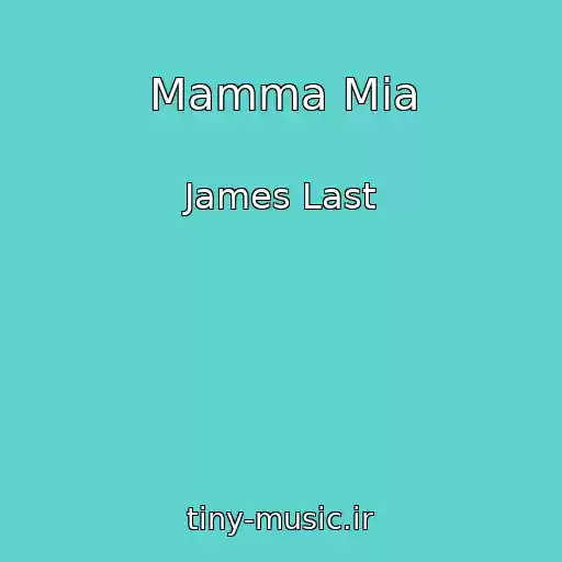 کاور آهنگ Mamma Mia از James Last