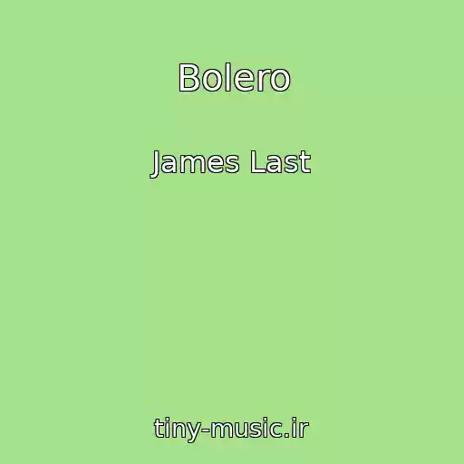 کاور آهنگ Bolero از James Last